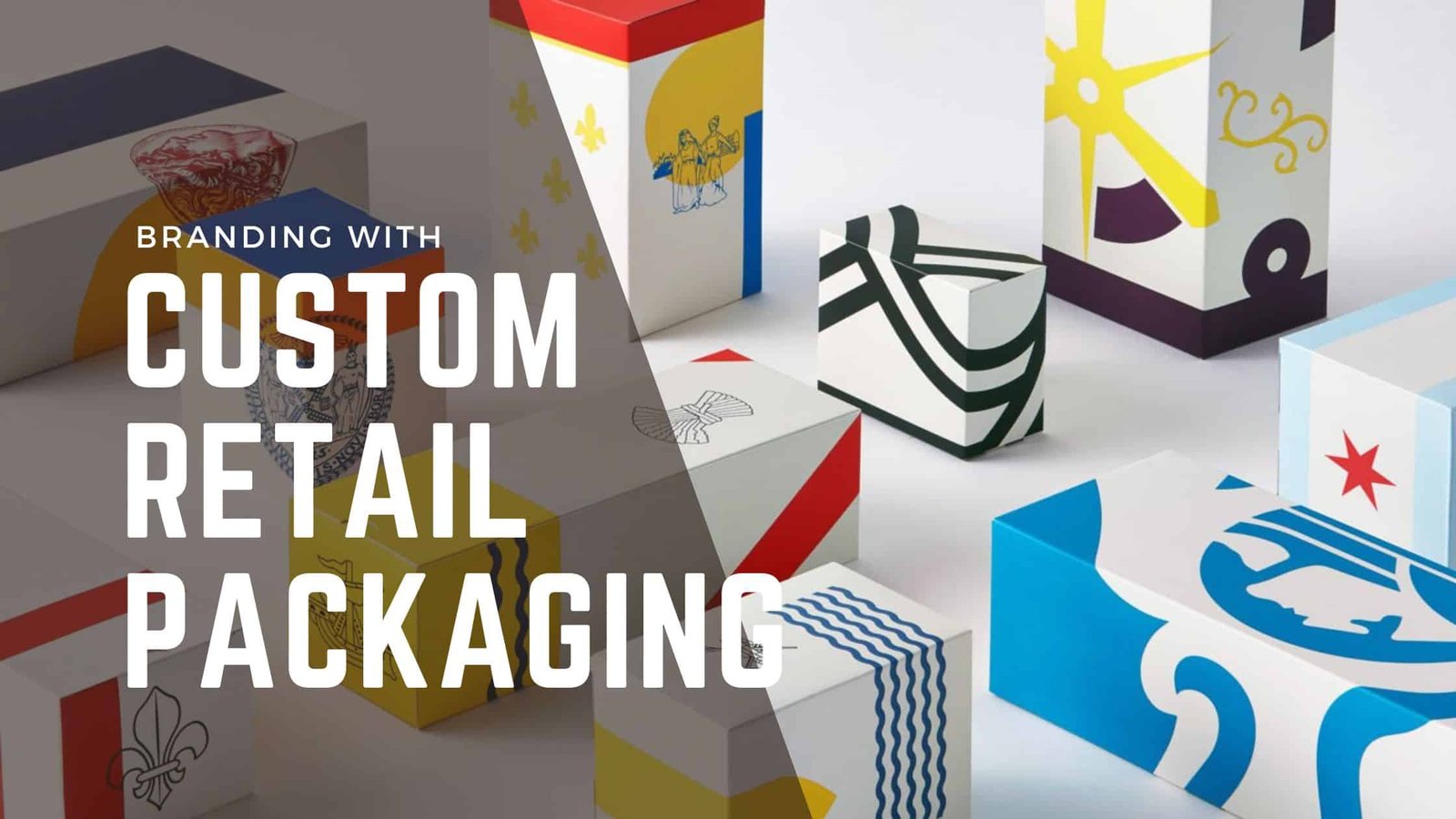 Branding With Custom Retail Packaging Boxes